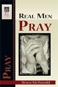 Image for 5265 Real Men Pray (Men's Studies)