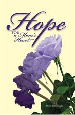Image for Hope for a Mom's Heart