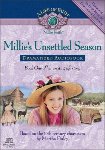 Image for Millie's Unsettled Season Dramatized Audiobook (Life of Faith®, A: Millie Keith Series)