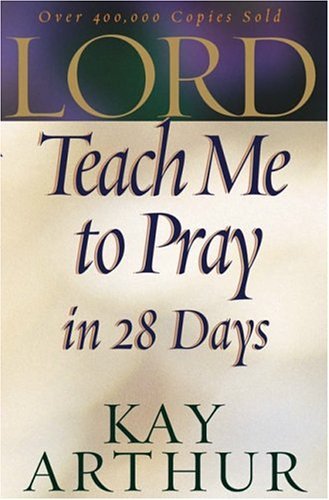 Image for Lord, Teach Me to Pray in 28 Days