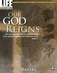 Image for 0026 Our God Reigns: Daniel  Adult Leader's Guide