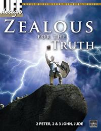 Image for 0051 Zealous for the Truth: 2 Peter, 2 & 3 John, Jude  Adult Leader's Guide