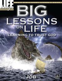 Image for 0076 Big Lessons on Life:   Learning to Trust God: Job  Adult Leader's Guide