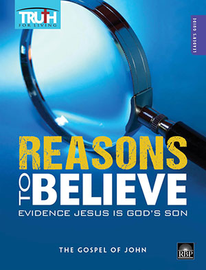 Image for 0140 Reasons to Believe: Evidence Jesus is God's Son Adult Leader's Guide
