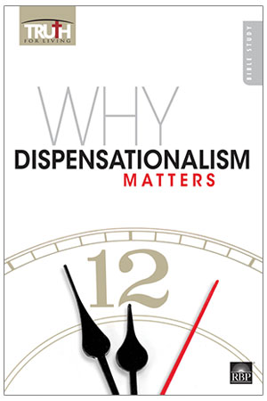 Image for 0148 Why Dispensationalism Matters Adult Study Book