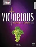 Image for 0152 Victorious: Trusting Our Faithful God, Joshua Adult Bible Study Book