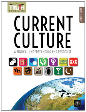 Image for Current Culture: Biblical Understanding and Response   Adult Leader's Guide