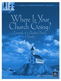 Image for 1731 Where Is Your Church Going? 1 Timothy  Adult Transparency Packet