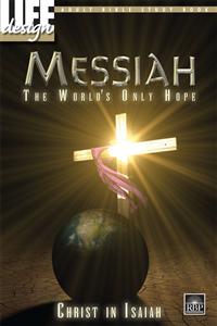 Image for 1738 Messiah, the World's Only Hope: Christ in Isaiah  Adult Bible Study Book