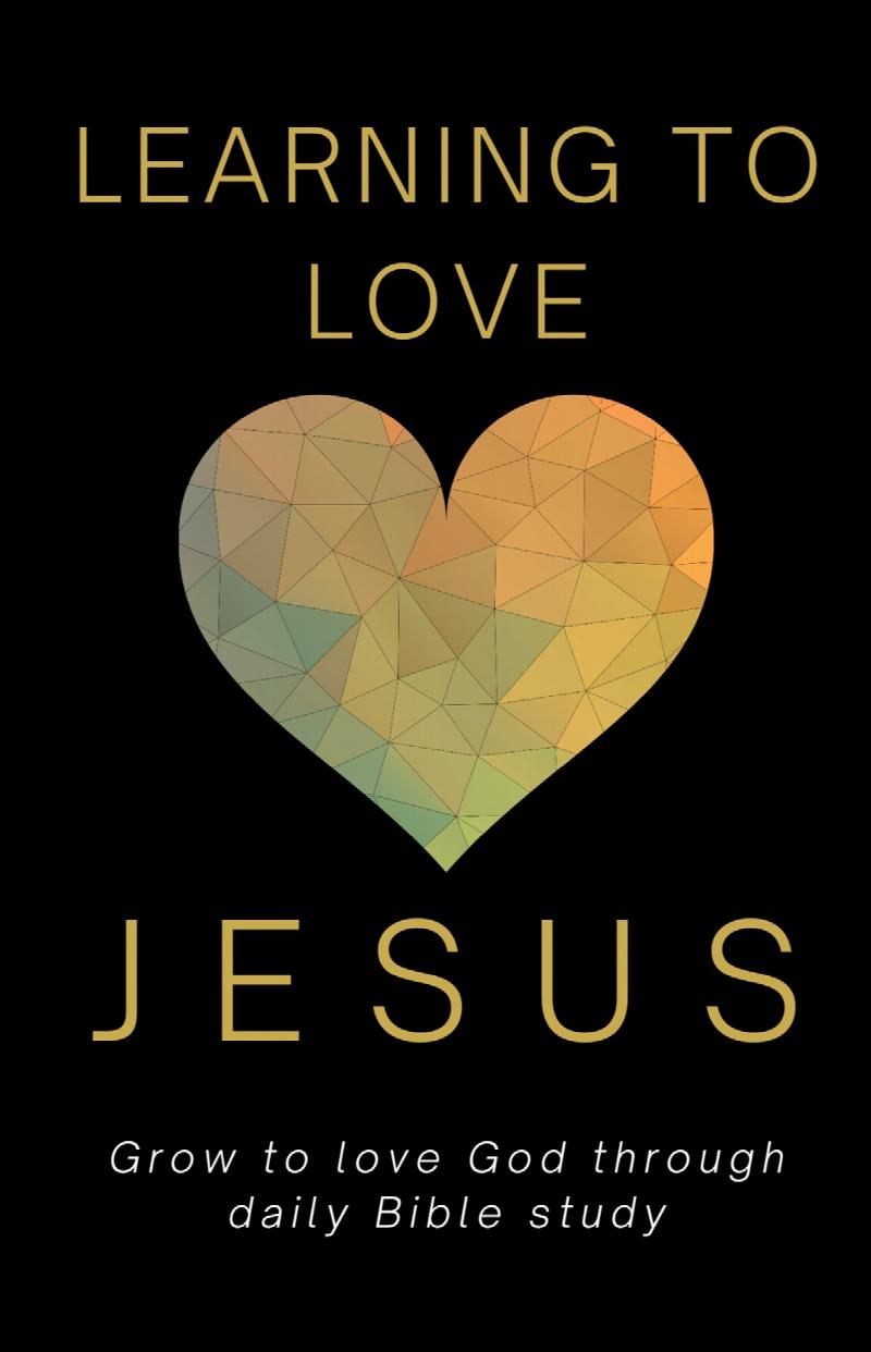 Image for Learning to Love Jesus
