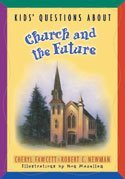 Image for Kids' Questions About Church and the Future(nkjv) Doctrine for Children . . . And Their Parents! (5307)